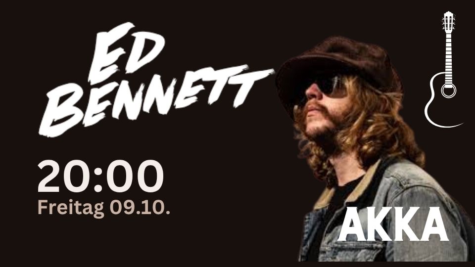 Ed Bennett live in der AKKA